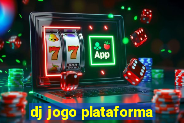 dj jogo plataforma